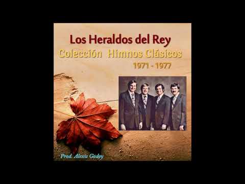 LOS HERALDOS DEL REY - COLECCIÓN HIMNOS CLÁSICOS  (1971 - 1977)