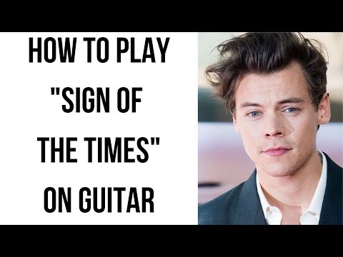 How to Play Sign of the Times on Guitar