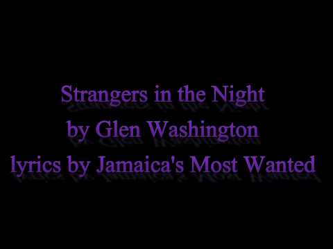 Strangers in the Night - Glen Washington (Lyrics) OLD SKOOL ALERT