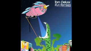 Tom Deluxx - Run (aUtOdiDakT Remix)