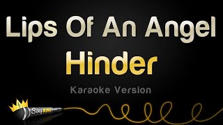 Hinder - Lips Of An Angel (Karaoke Version)