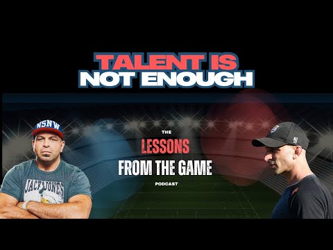 Talent Is Not enough : Lesson From The Game