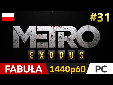 Metro Exodus PL 🌄 #31 (odc.31) ❄️ Wioski, wioseczki | Gameplay po polsku