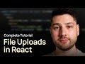 File Uploads In React Complete Tutorial