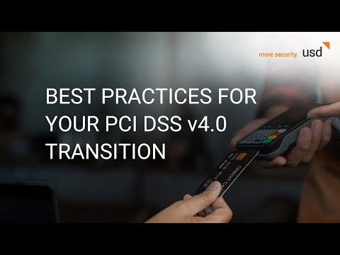 PCI DSS v4.0 - Best Practices for Your Transition (usd Webinar recording)
