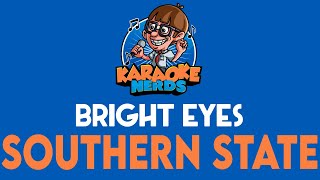 Bright Eyes - Southern State (Karaoke)