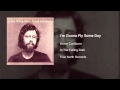 Bruce Cockburn - I'm Gonna Fly Some Day