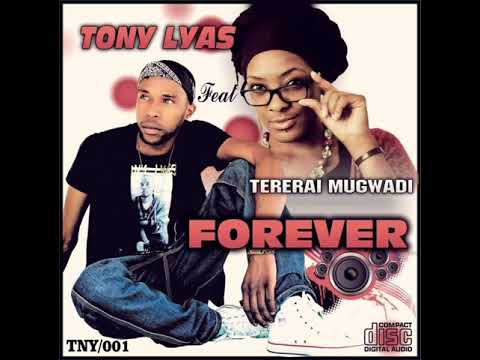 Tony Lyas feat. Tererai Mugwadi - Forever