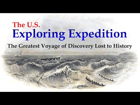 The U.S. Exploring Expedition: The Greatest Voyage of Discovery Lost to History.