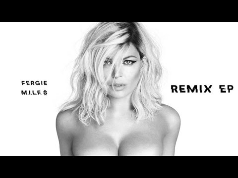 Fergie – M.I.L.F. $ (Dave Aude Remix/Audio) | Hollywood ... Fergie Remix