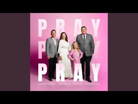 Pray, Pray, Pray