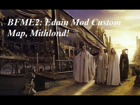 BFME2 Edain Mod Custom Map: Mithlond