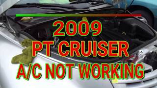 2009 PT Cruiser A/C not working. Check A/C Low Pressure Cut off Switch
