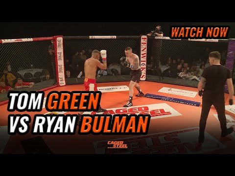 Tom Green Vs Ryan Bulman | Caged Steel 27 [FREE Full MMA Fight]