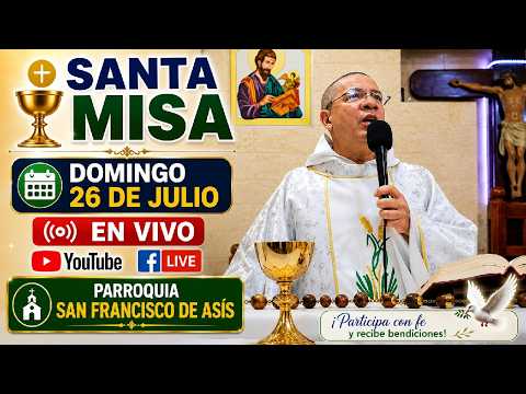 ⛪ SANTA MISA | En Vivo por YouTube y Facebook | Domingo 26 de Julio