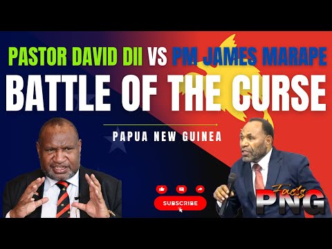BETTLE OF THE CURSE - PM James Marape VS Pastor David Dii