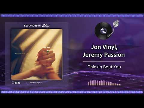 Jon Vinyl, Jeremy Passion - Thinkin Bout You |[ Neo Soul ]| 2023