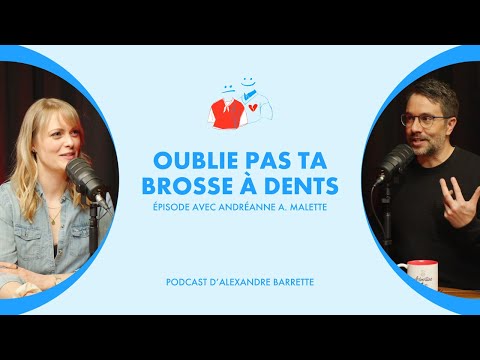 Andréanne A. Malette | Don't forget your toothbrush