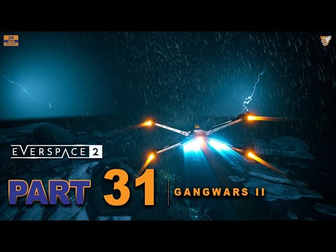 Gangwars II | Everspace 2 Full Game Walkthrough | Part - 31