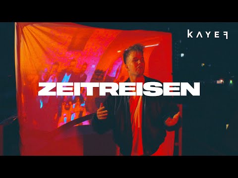KAYEF - ZEITREISEN (OFFICIAL VISUAL)