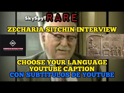 *RARE* ZECHARIA SITCHIN INTERVIEW CHOOSE YOUR LANGUAGE SUB YOUTUBE CAPTION #ZECHARIA SITCHIN #NIBIRU