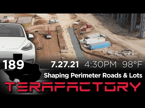 Tesla Terafactory Texas Update #189 in 4K: Shaping Perimeter Roads & Lots - 07/27/21 (4:30pm | 98°F)