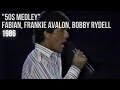 Fabian Frankie Avalon Bobby Rydell 50s Medley 1986