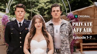 Private Affair: Falling for A Secret Army Billionaire Ep.1-7 | Vigloo Premiere Short Dramas