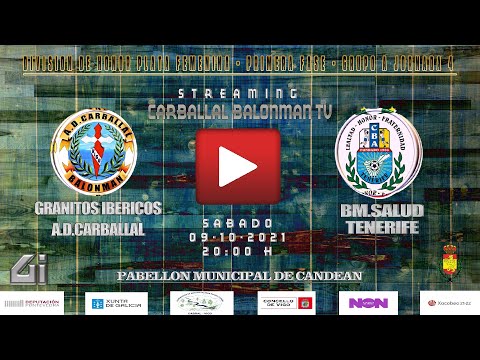 DHPF PRIMERA FASE - GRUPO A JORNADA 4 A.D. CARBALLAL - BALONMANO SALUD TENERIFE