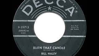 1955 HITS ARCHIVE: Burn That Candle - Bill Haley &amp; his Comets