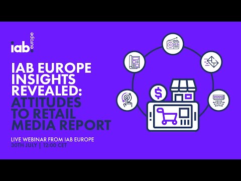 IAB Europe Insights Revealed: Attitudes to Retail Media