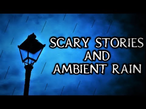 Scary True Stories Told In The Rain | Thunderstorm Video | (Scary Stories)