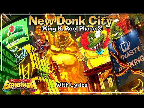 New Donk City (King K. Rool Phase 3) WITH LYRICS - Donkey Kong Bananza Cover