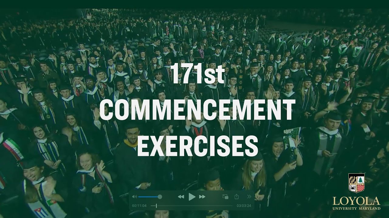 Loyola University Maryland’s 171st Commencement Exercises