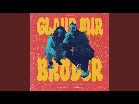 Video thumbnail for GLAUB MIR BRUDER