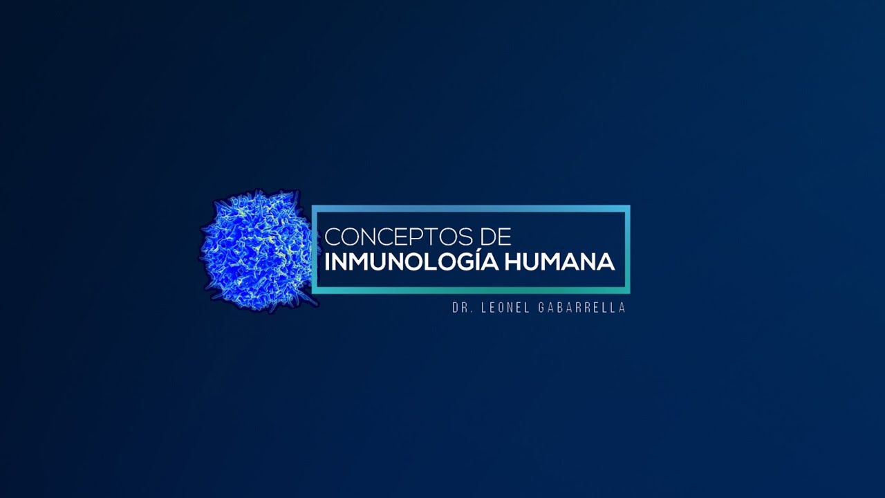 INTRODUCCIÓN A LA INMUNOLOGÍA HUMANA - CLASE 1: INTRODUCCIÓN (ACTUALIZACIÓN 2020)