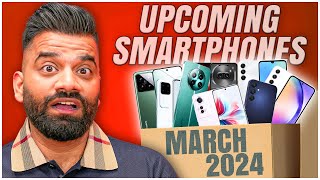 thumb for Top Upcoming Smartphones - March 2024🔥🔥🔥