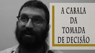 A Cabala da Tomada de Decisão - Rabino Dudu