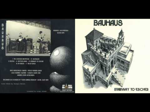 BAUHAUS - STAIRWAY TO ESCHER (1974) FULL ALBUM