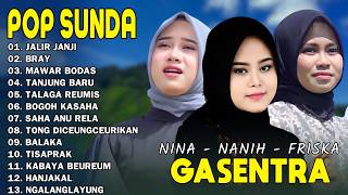 Download lagu POP SUNDA GASENTRA TERPOPULER 2026 - JALIR JANJI, BRAY, MAWAR BODAS - Nina feat Nanih Feat Friska mp3