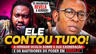 Ex-Governador Explica Como Foi Exonerado e Revela Bastidores do Poder