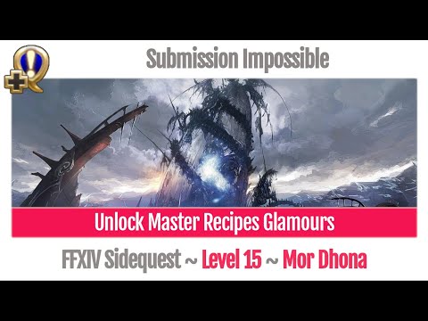 FFXIV Unlock Master Recipes Glamours - Submission Impossible - A Realm Reborn