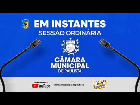 AO VIVO: SESSÃO ORDINÁRIA DA CÂMARA MUNICIPAL DE PAULISTA/PB