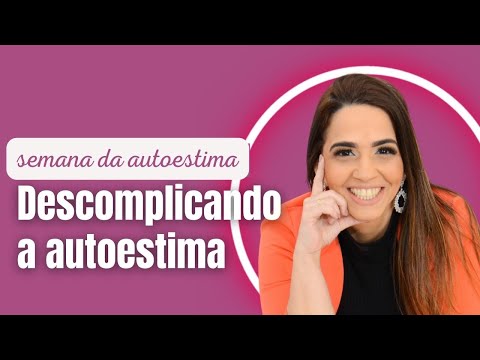 Descomplicando a autoestima
