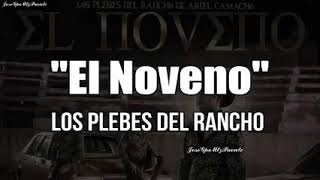 Letra El Noveno Los Plebes Del Rancho De Ariel Camacho Estreno 2018