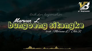 Download lagu lagu aceh marwan l - bungong sitangke (lirik dan terjemahan) HD mp3