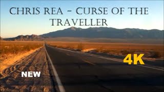 Chris Rea - Curse of the traveller 2023   (4K - HD)