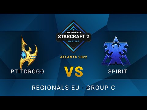 SC2 - PtitDrogo vs Spirit - DreamHack SC2 Masters: Atlanta 2022 - Group C - EU