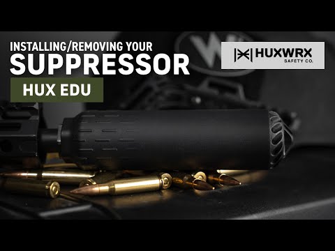 HUX EDU - Suppressor Install & Uninstall