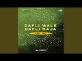 Dafli Wale Dafli Baja Bass Trap
